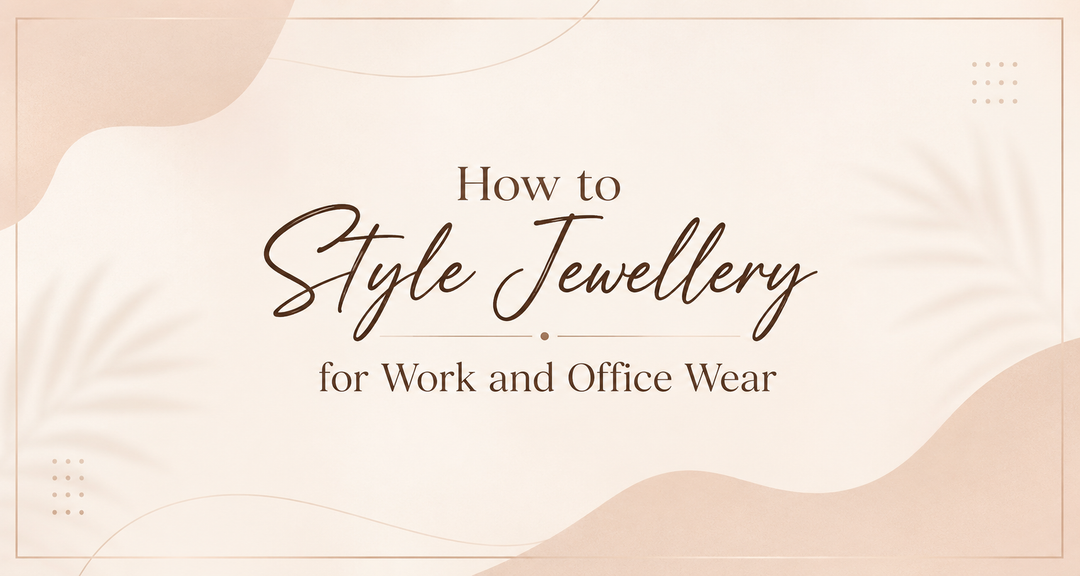 How to Style Jewellery for Work and Office Wear