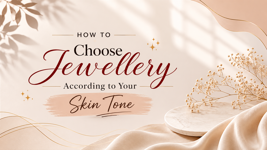 How to Choose Jewellery According to Your Skin Tone