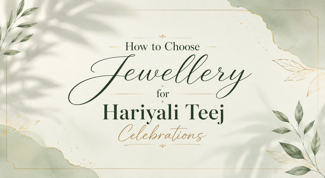 How to Choose Jewellery for Hariyali Teej Celebrations