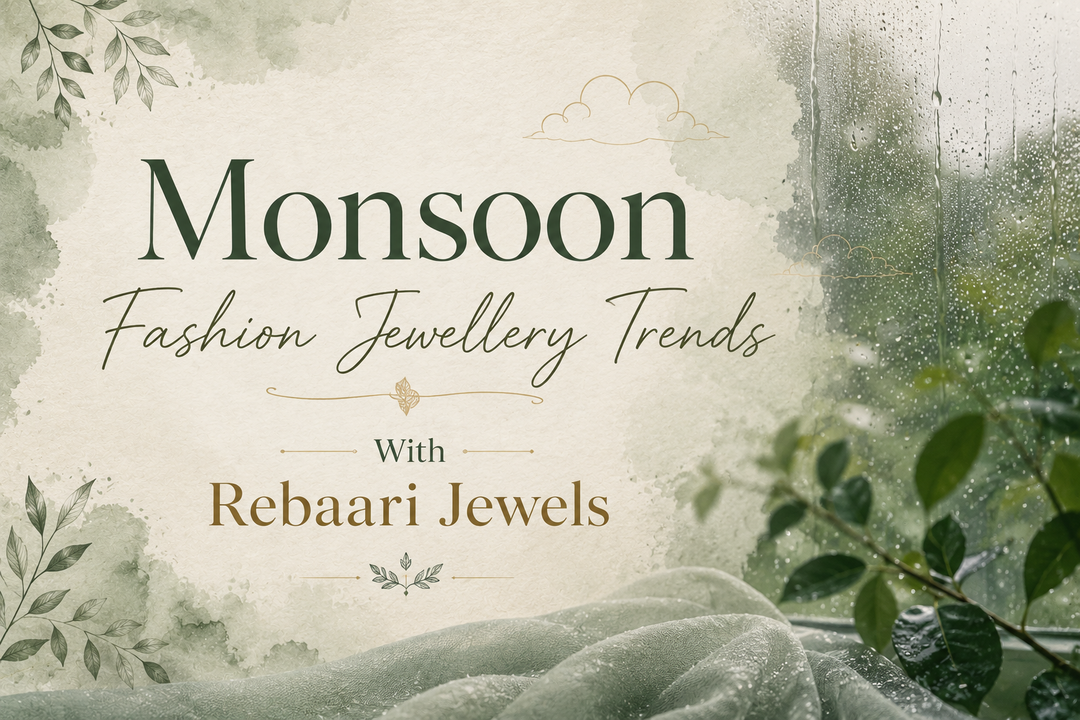 Monsoon Fashion Jewellery Trends