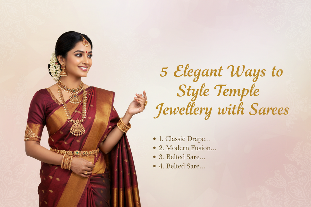 5 Elegant Ways to Style Temple Jewellery with Sarees